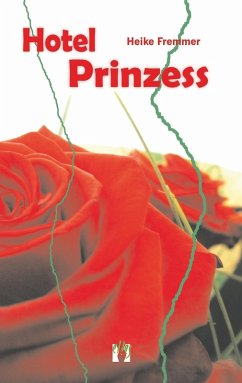 Hotel Prinzess (eBook, ePUB) - Fremmer, Heike