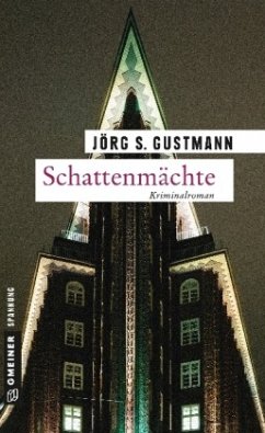 Schattenmächte - Gustmann, Jörg S.