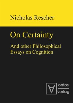 On certainty and other philosophical essays on cognition - Rescher, Nicholas