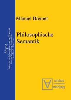 Philosophische Semantik - Bremer, Manuel