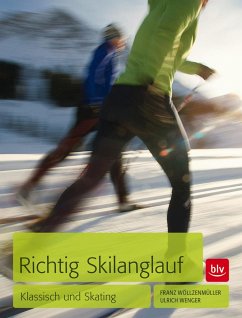 Richtig Skilanglauf - Wöllzenmüller, Franz