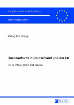 Finanzaufsicht in Deutschland und der EU - Huang, Shiang-Bor