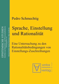 Sprache, Einstellung und Rationalität - Schmechtig, Pedro