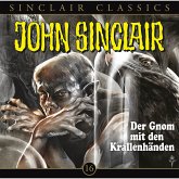 Der Gnom mit den Krallenhänden / John Sinclair Classics Bd.16 (MP3-Download)