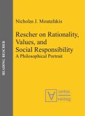 Rescher on Rationality, Values, and Social Responsibility