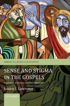 Sense and Stigma in the Gospels - Lawrence, Louise J.