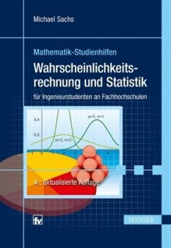 Wahrscheinlichkeitsrechnung und Statistik für Ingenieurstudenten an Fachhochschulen - Sachs, Michael