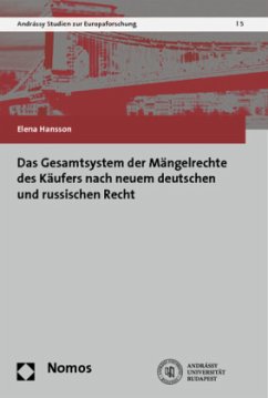 Das Gesamtsystem der Mängelrechte des Käufers nach neuem deutschen und russischen Recht - Hansson, Elena