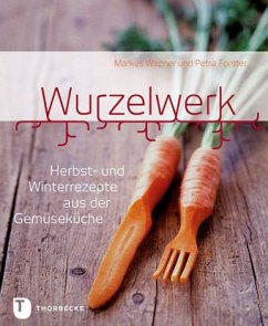 Wurzelwerk - Wagner, Markus; Forster, Petra