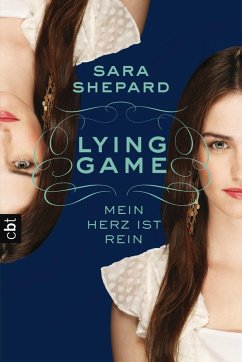 Mein Herz ist rein / Lying Game Bd.3 (eBook, ePUB) - Shepard, Sara