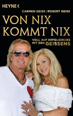 Von nix kommt nix (eBook, ePUB) - Geiss, Carmen; Geiss, Robert; Hock, Andreas