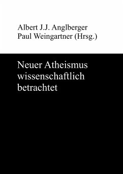 Neuer Atheismus wissenschaftlich betrachtet