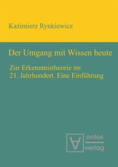 Der Umgang mit Wissen heute - Rynkiewicz, Kazimierz