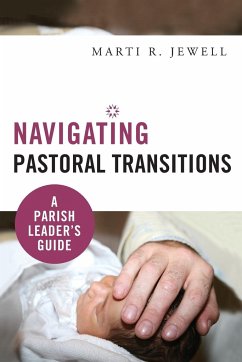 Navigating Pastoral Transitions - Jewell, Marti R