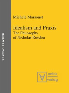 Idealism and Praxis - Marsonet, Michele
