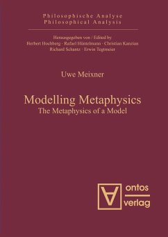 Modelling Metaphysics - Meixner, Uwe