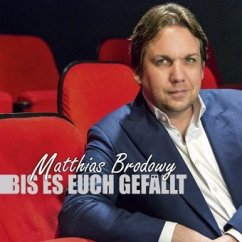 Bis es euch gefällt - Brodowy, Matthias