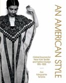An American Style: Global Sources for New York Textile and Fashion Design, 1915-1928