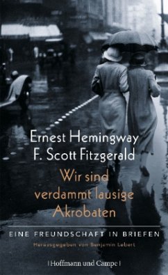 Wir sind verdammt lausige Akrobaten (Restexemplar) - Hemingway, Ernest;Fitzgerald, F. Scott