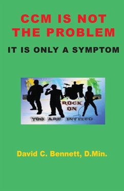 CCM Is Not The Problem, It Is Only A Symptom - Bennett, David C.