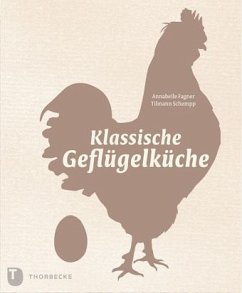 Klassische Geflügelküche - Fagner, Annabelle; Schempp, Tilmann