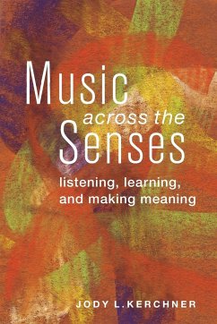 Music Across the Senses - Kerchner, Jody L