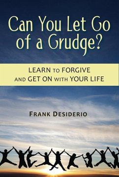 Can You Let Go of a Grudge? - Desiderio, Frank