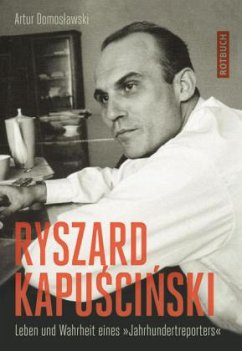 Ryszard Kapuscinski - Domoslawski, Artur