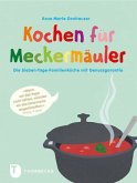 Kochen für Meckermäuler