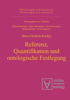 Referenz, Quantifikation und ontologische Festlegung - Reicher, Maria E.