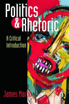 Politics and Rhetoric - Martin, James