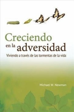 Creciendo en la Adversidad - Newman, Michael W