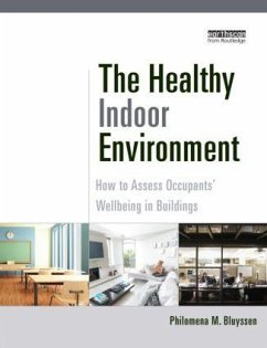 The Healthy Indoor Environment - Bluyssen, Philomena M