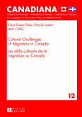 Cultural Challenges of Migration in Canada- Les défis culturels de la migration au Canada