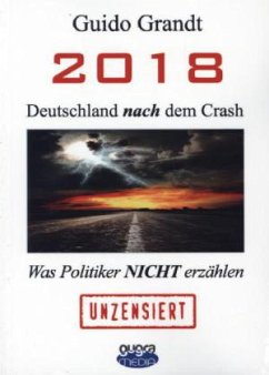 2018 - Deutschland nach dem Crash - Grandt, Guido