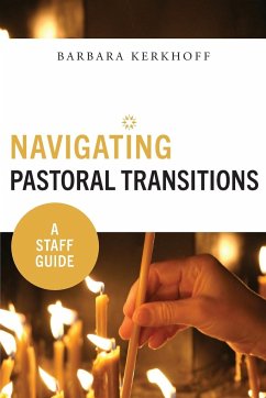 Navigating Pastoral Transitions - Kerkhoff, Barbara