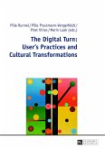 The Digital Turn: User¿s Practices and Cultural Transformations