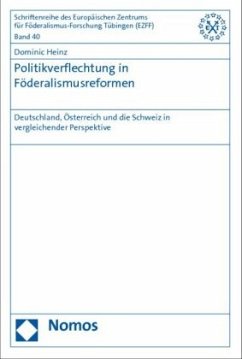 Politikverflechtung in Föderalismusreformen - Heinz, Dominic