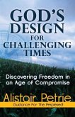 God's Design for Challenging Times