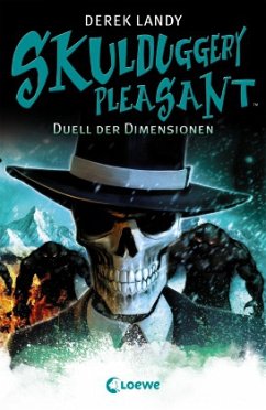 Duell der Dimensionen / Skulduggery Pleasant Bd.7 - Landy, Derek