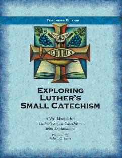 Exploring Luther's Small Catechism ESV - Teacher Book - Sauer, Robert