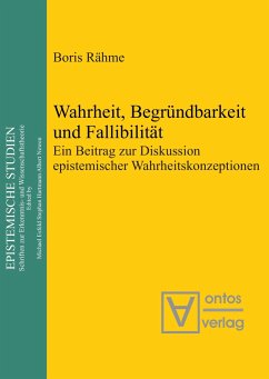 Wahrheit, Begründbarkeit und Fallibilität - Rähme, Boris