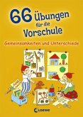 66 Übungen für die Vorschule - Gemeinsamkeiten und Unterschiede