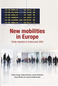 New Mobilities in Europe CB - Krings, Torben; Moriarty, Elaine; Wickham, James; Bobek, Alicja; Salamonska, Justyna