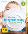 Die neue Babyernährung - Bild 1