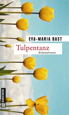 Tulpentanz - Bast, Eva-Maria