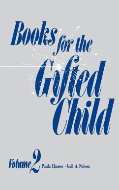 Books for the Gifted Child - Hauser, Paula; Nelson, Gail A.; Baskin, Barbara Holland