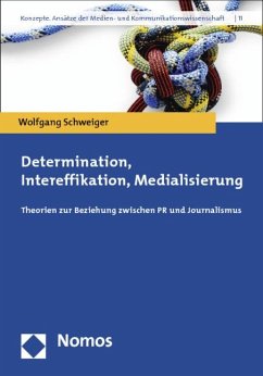 Determination, Intereffikation, Medialisierung - Schweiger, Wolfgang