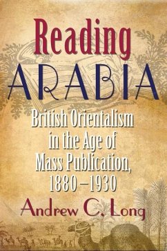 Reading Arabia - Long, Andrew C.