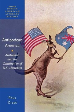 Antipodean America - Giles, Paul